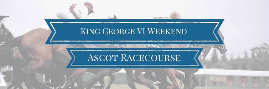 King George VI Weekend King George VI Weekend